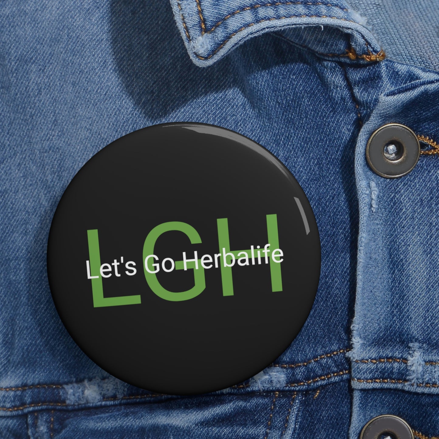 Let’s Go Herbalife Pin Buttons